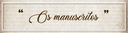 Banner - os manuscritos_Prancheta 1.png