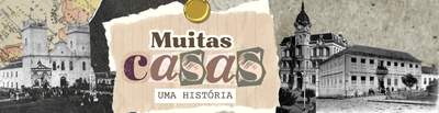 Muitas Casas, Uma história banner 