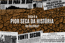 Crise hídrica I: afinal, estamos enfrentando a pior seca da história?